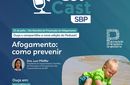 PED CAST SBP | Afogamento: como prevenir 