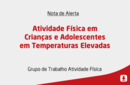 Atividade Física em Crianças e Adolescentes em Temperaturas Elevadas 