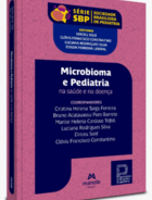 Microbioma e Pediatria: Na Saúde e Na Doença - 1ª Edição