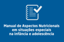 SBP divulga manual inédito sobre aspectos nutricionais na infância e adolescência 