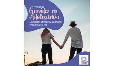 Campanha - Prevenção da Gravidez na Adolescência