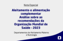 Aleitamento e alimentação complementar Análise sobre as recomendações da Organização Mundial de Saúde – 2023 