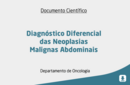 Diagnóstico Diferencial das Neoplasias Malignas Abdominais 