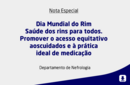 Dia Mundial do Rim Saúde dos rins para todos. Promover o acesso equitativo aos cuidados e à prática ideal de medicação 