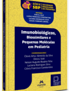 Imunobiológicos, Biossimilares e Pequenas Moléculas em Pediatria - 1ª Edição